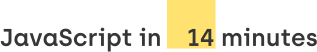 JavaScript in 4 minutes
